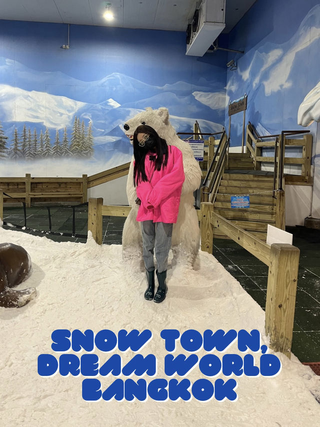 ☃️ Snow Town: Dream World Bangkok 