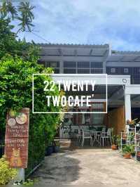 ☕ : 22 Twenty Two Cafe' คาเฟ่เมืองสงขลา