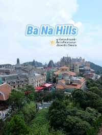เมืองสวนสนุกบนยอดเขา •Ba Na Hills•