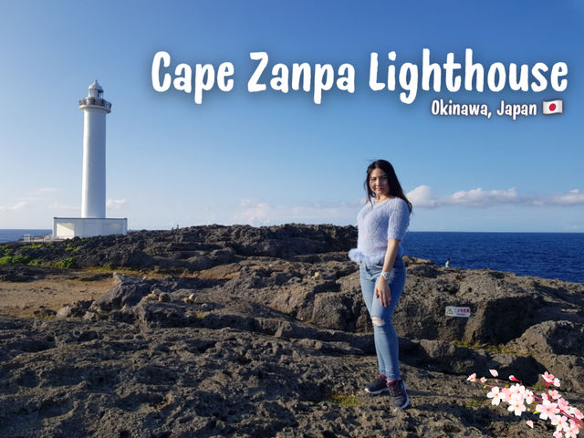 ดื่มด่ำกับวิวทะเล Cape Zanpa Lighthouse✨