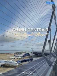 🛫Chubu Centrair International Airport 