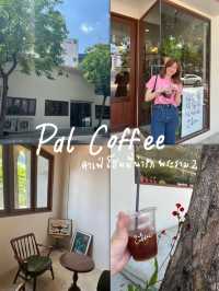 ꕤ ꒳ Pal Coffee ⑅ คาเฟ่โฮมมี่น่ารักย่านพระรามสอง 