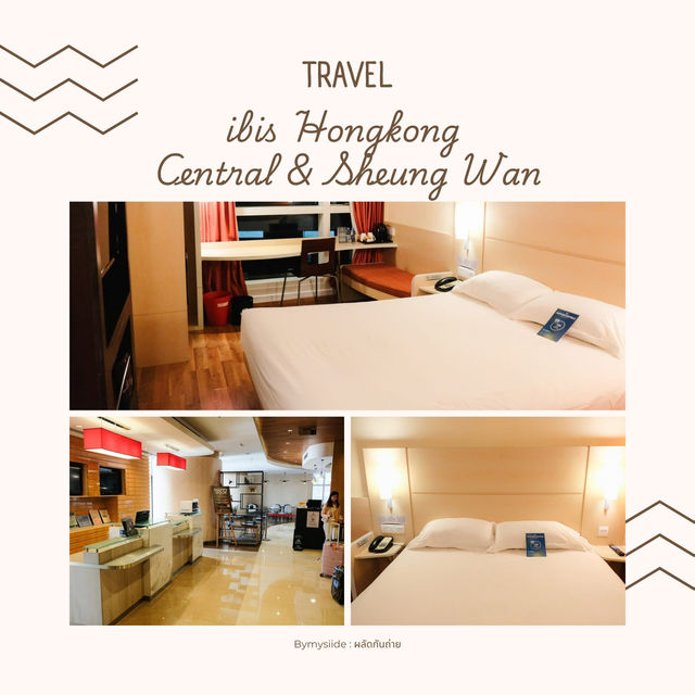 Ibis Hong Kong Central & Sheung Wan 🇭🇰🌆