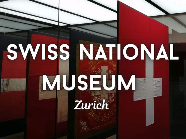 🇨🇭🖼️ Swiss National Museum, Zurich 