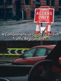 Discovering the Rules of the Road: A Comprehensive Guide to British Traffic Regulations