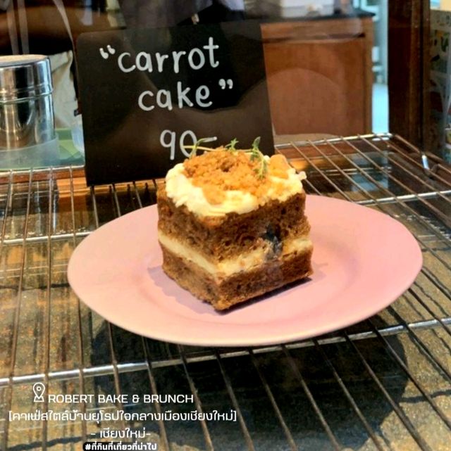 Robert Bake & Brunch [คาเฟ่สไตล์บ้านยุโรปใจกลางเมืองเชียงใหม่]
