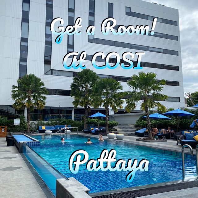 COSI Pattaya ที่พักถูกใจ ❤️ มาบ่อยไม่มีเบื่อ