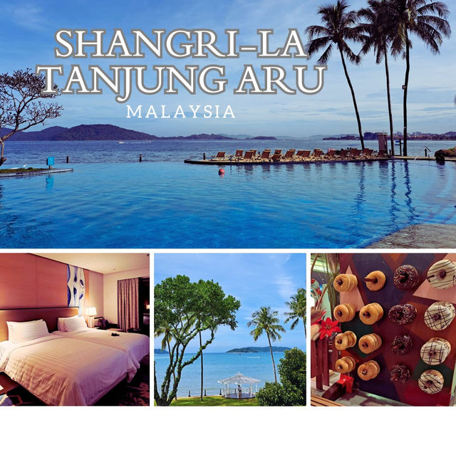 My Luxurious Getaway at Shangri-La Tanjung Aru