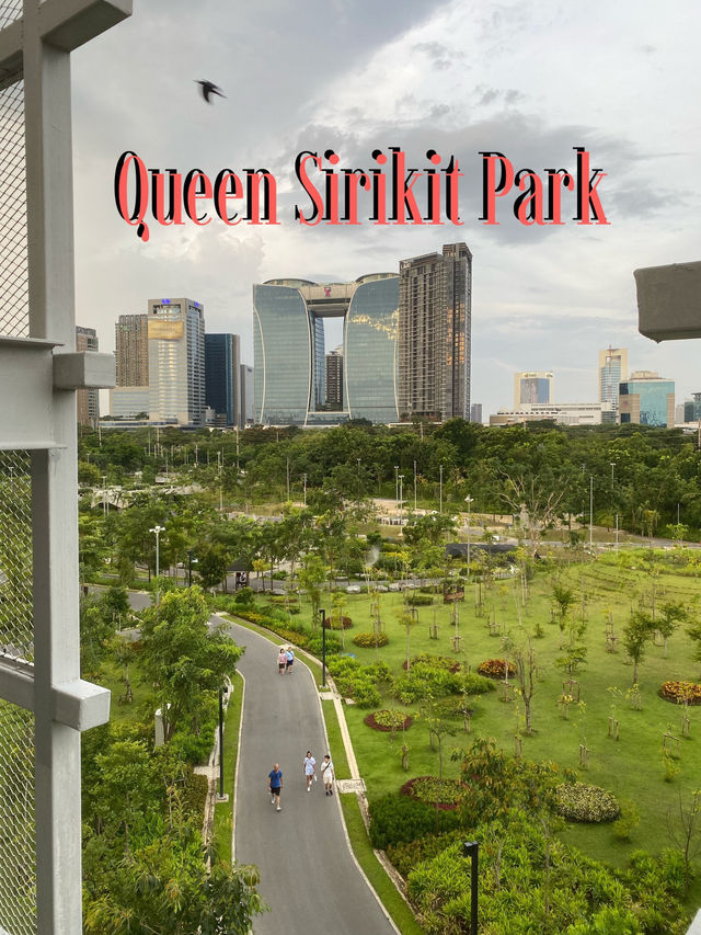 Queen Sirikit Park สวนสวยกลางกรุง