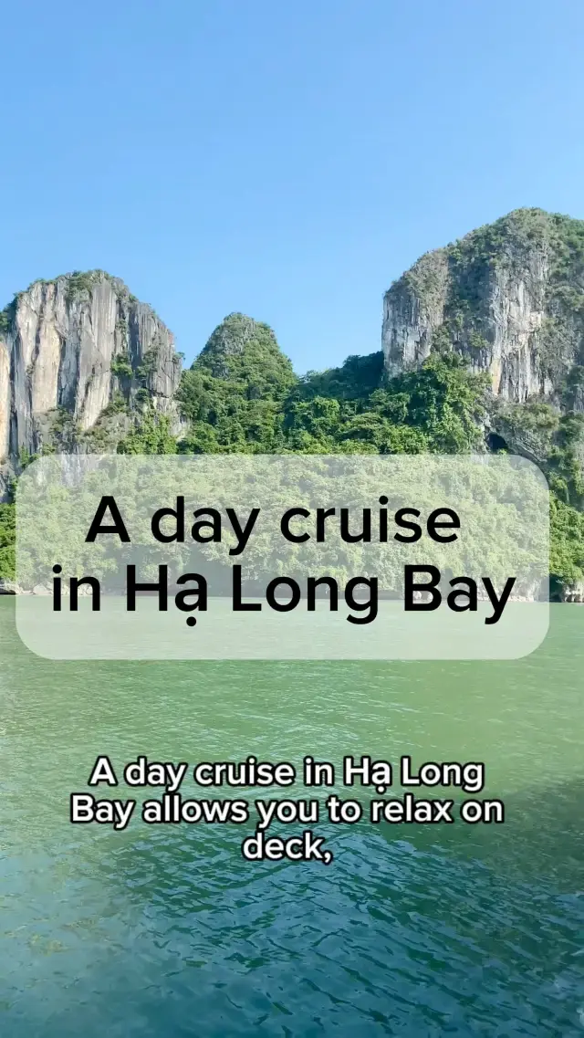 A day cruise in Hạ Long Bay