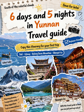 Yunnan 6-day, 5-night guide: A perfect itinerary for first-timers