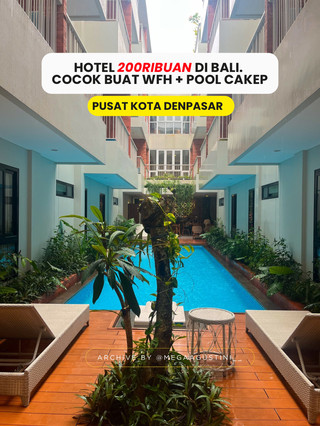 Hotel 200ribuan di pusat Denpasar, estetik + ada pool?!