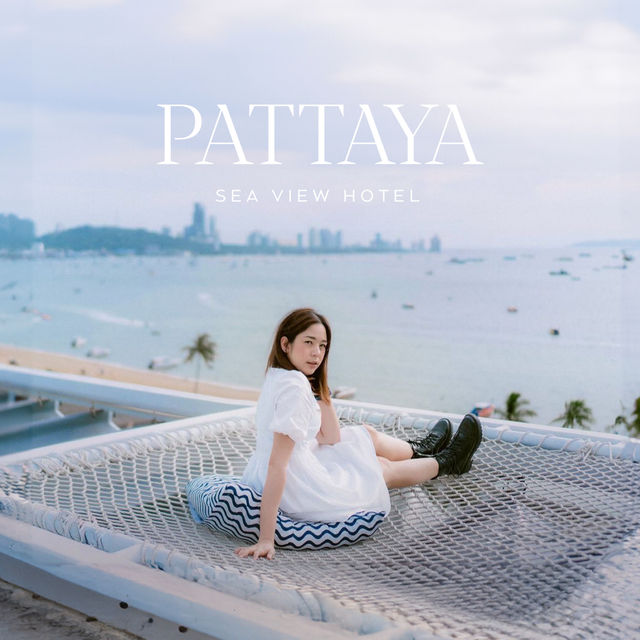 Pattaya Sea View Hotel ที่พักสุดชิล ริมหาดพัทยา