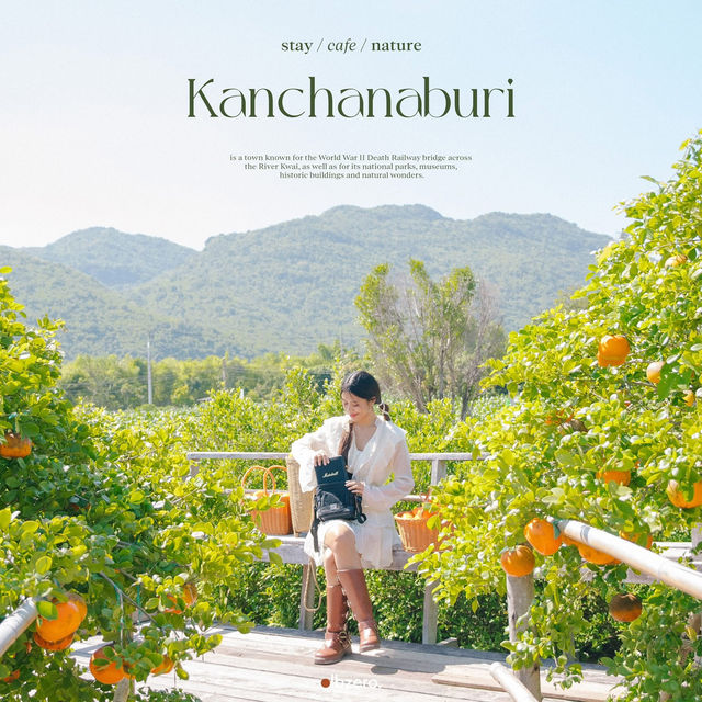 รวม 7 โลเคชั่นกาญจนบุรี มันดีมาก! 🎼🌳 