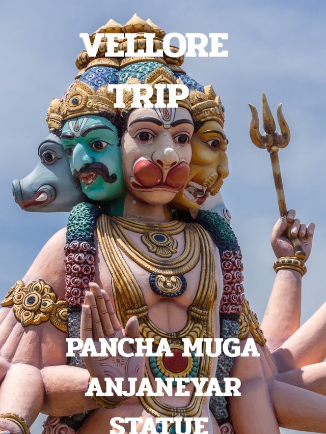 VELLORE TRIP
