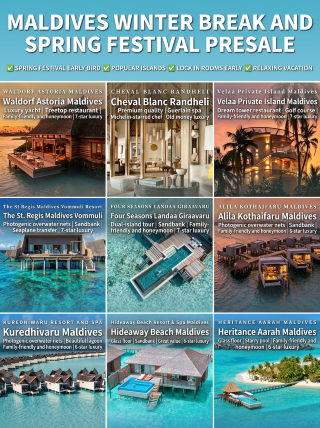 Maldives winter break and Chinese New Year ultra-luxury island pre-sale! Avoid the headache and pick an island fast