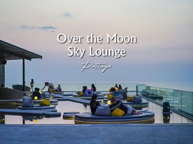 Over the Moon Sky Lounge ดินเนอร์ชิลๆบนดวงจันทร์ 
