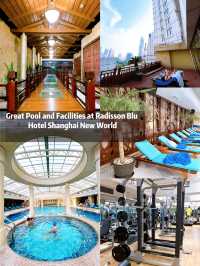 Great Pool and Facilities at Radisson Blu Hotel Shanghai New World