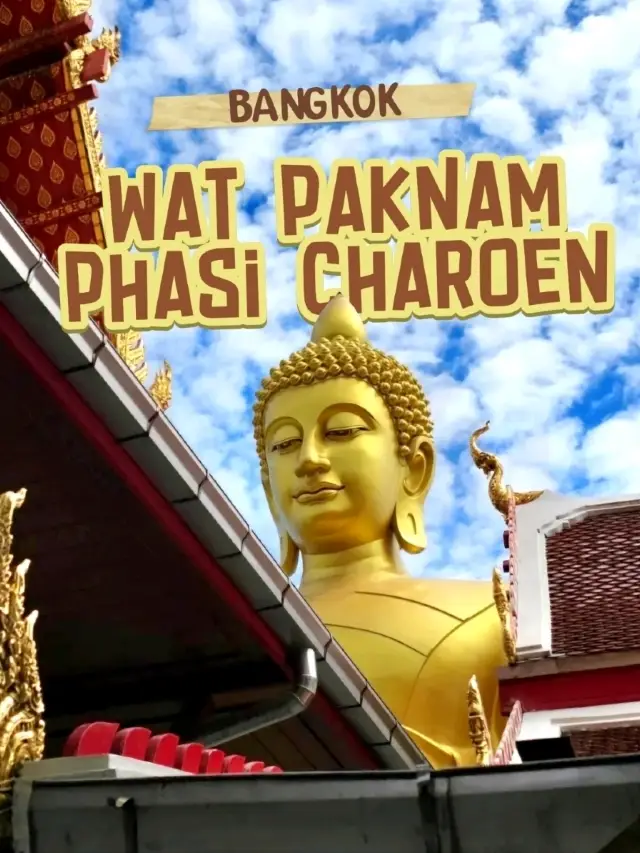 Giant Buddha at Wat Paknam 