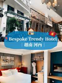 🇻🇳越南河內住宿推薦🏠 Bespoke Trendy Hotel Hanoi
