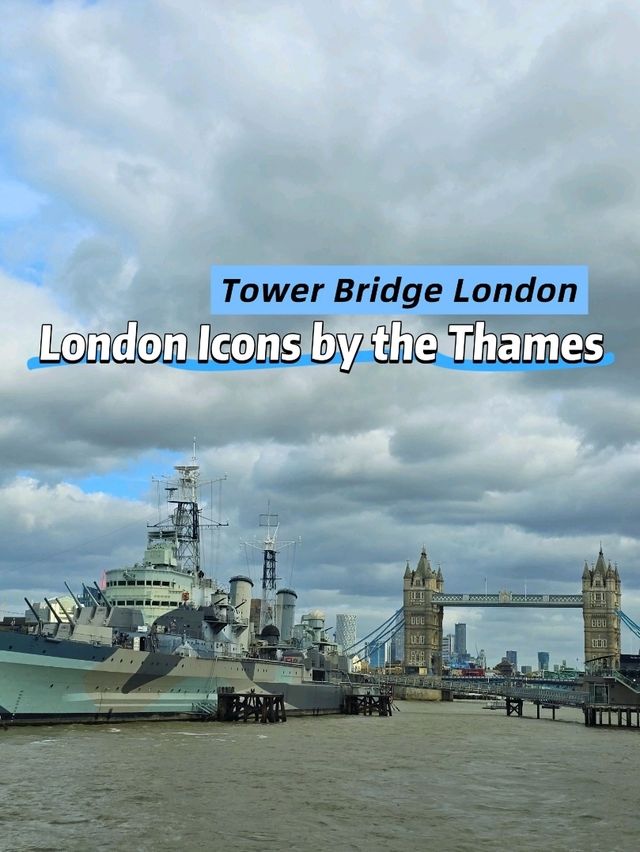ความยิ่งใหญ่บนแม่น้ำเทมส์ "ทาว์เวอร์บริด"