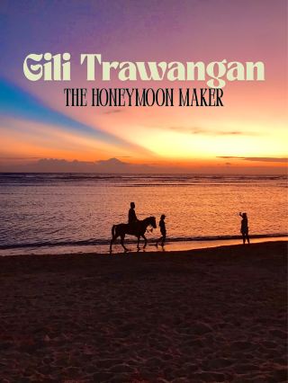Gili Trawangan 🌴 How to disappear from the world...