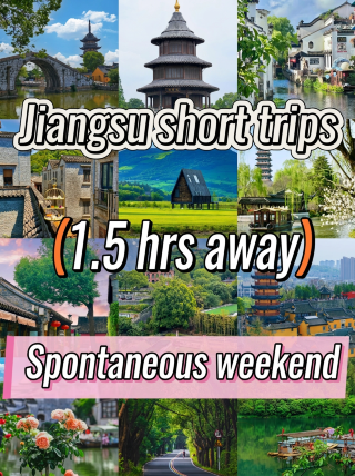 Jiangsu short trips! 1.5h direct access, perfect for a spontaneous weekend getaway