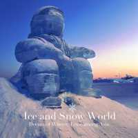 Ice and Snow World ❤️Love among Asia