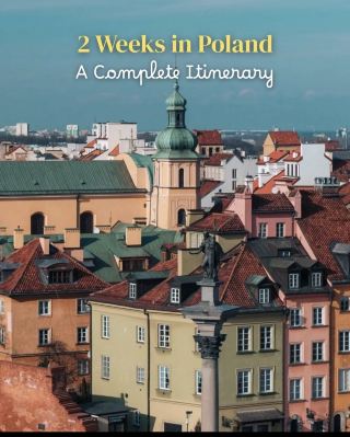 2 Weeks in Poland: A Complete Itinerary