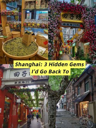 Shanghai: 3 Hidden Gems I’d Go Back To