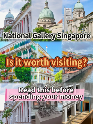 National Gallery Singapore—Is it worth it? This guide has everything you need