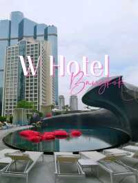 W Hotel Bangkok โรงแรมหรูโลเคชั่นดีย่านสาทร