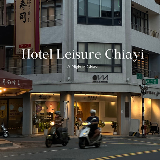 Hotel Leisure Chiayi : A Night in Chiayi💓💓