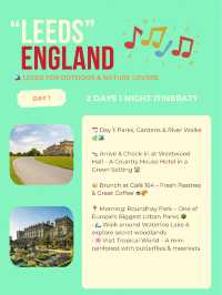 Leeds itinerary ✈️👏