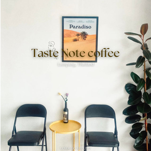 Taste Note Coffee ☕️✨@แม่เมาะ, ลำปาง