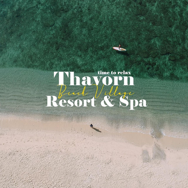 Thavorn Beach พักหรูติดหาดส่วนตัว ที่ภูเก็ต