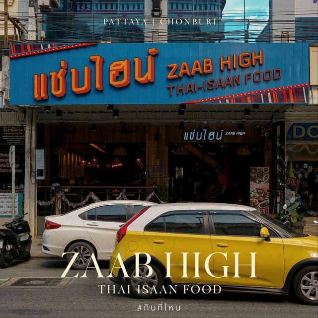 Zaab Hein ZAAB HIGH • Pattaya, Chonburi