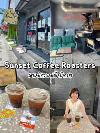 Sunset Coffee Roasters ☕️ คาเฟ่กาแฟดี พัทยา