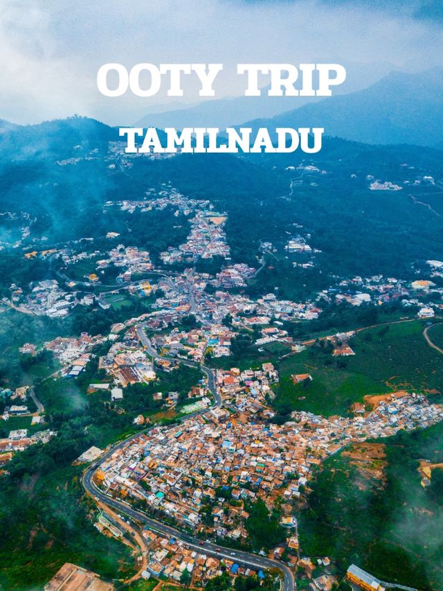 OOTY TRIP