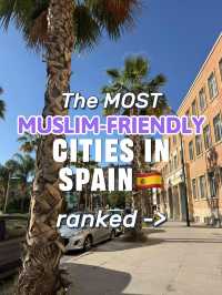 The MOST MUSLIM‑FRIENDLY CITIES IN SPAIN 🇪🇸 ranked →