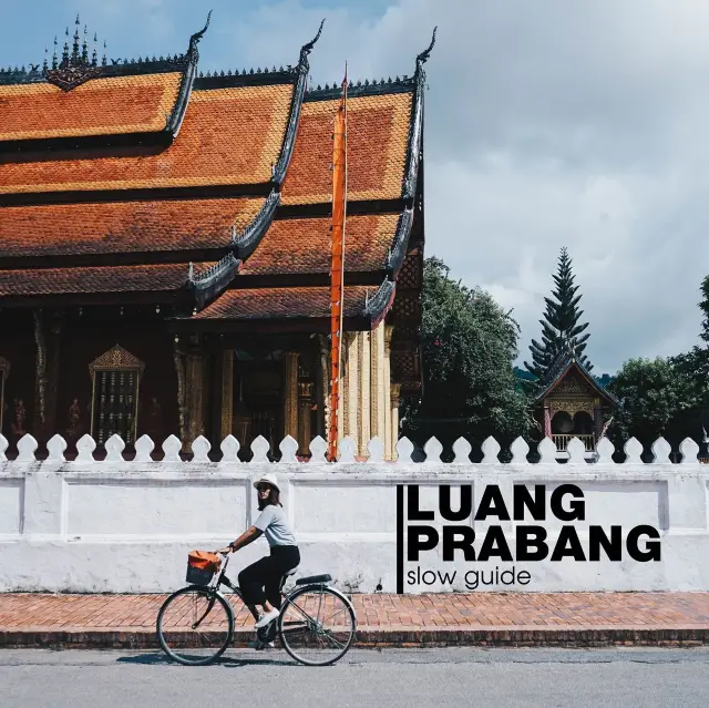 หลวงพระบาง เที่ยวแบบ Slow life