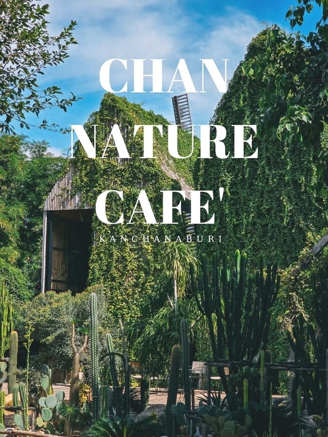 CHAN nature cafe' 