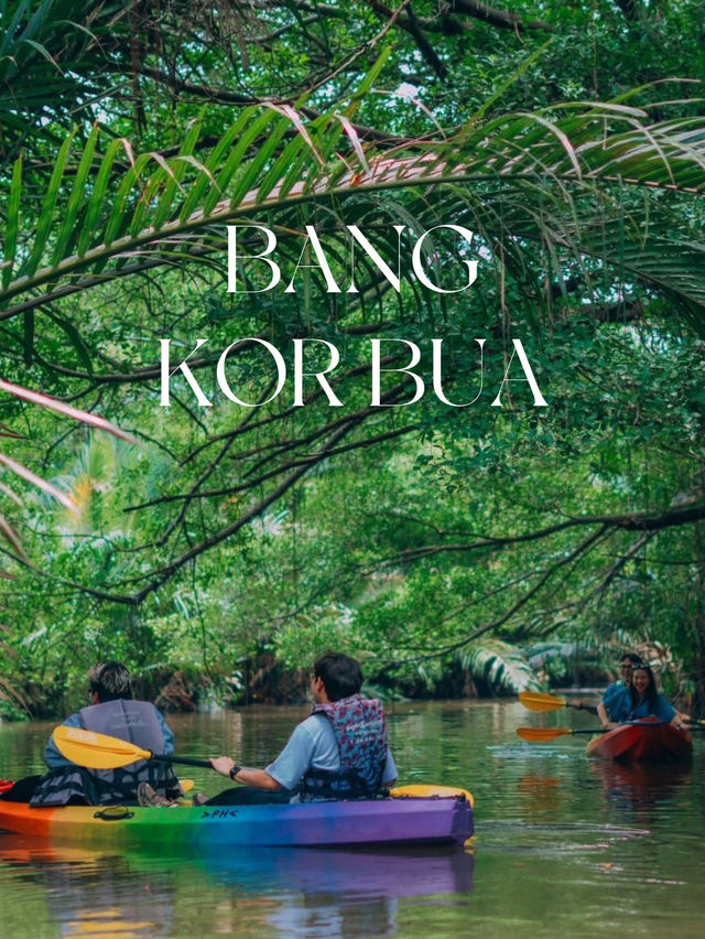 นั่งเรือชิลๆ ชมธรรมชาติใกล้กรุงเทพสุดๆ 🚣🌿