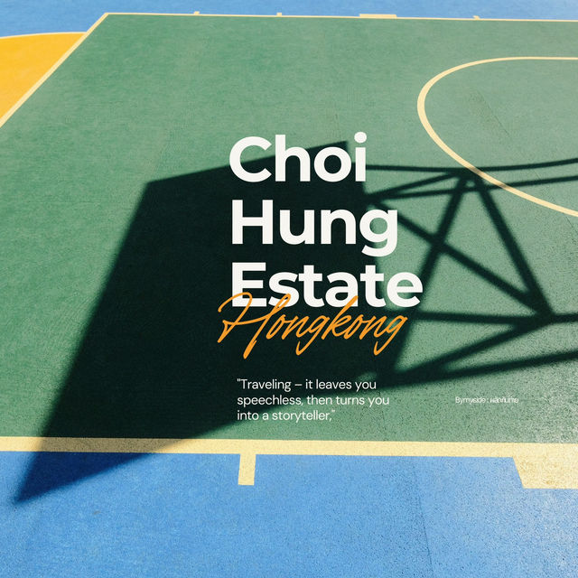 🌈 สีสันในตำนานที่ Choi Hung Estate