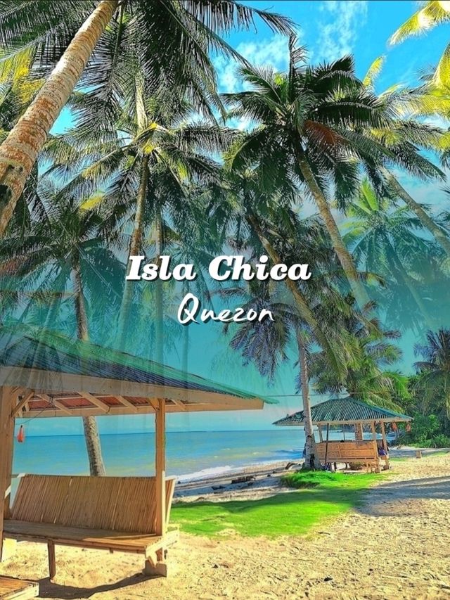 Isla Chica A Hidden, Budget-Friendly Gem in Quezo