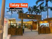 Talay sea ทะเลซี หาดบ้านทอน