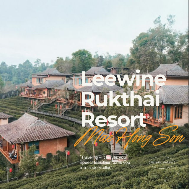 Lee Wine Rak Thai Resort แม่ฮ่องสอน 🌿🏡
