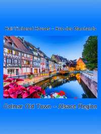Colmar Old Town – Alsace Region