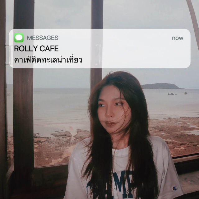 Rolly Cafe คาเฟ่ริมทะเลน่าเที่ยว✨
