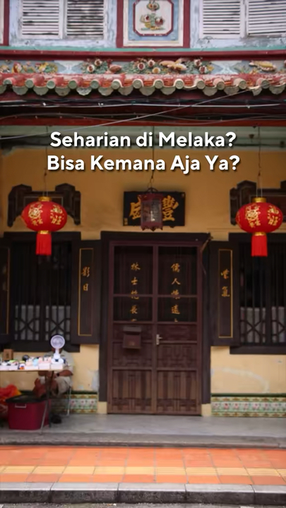 12 Jam di Melaka, Bisa Kemana Aja Ya?